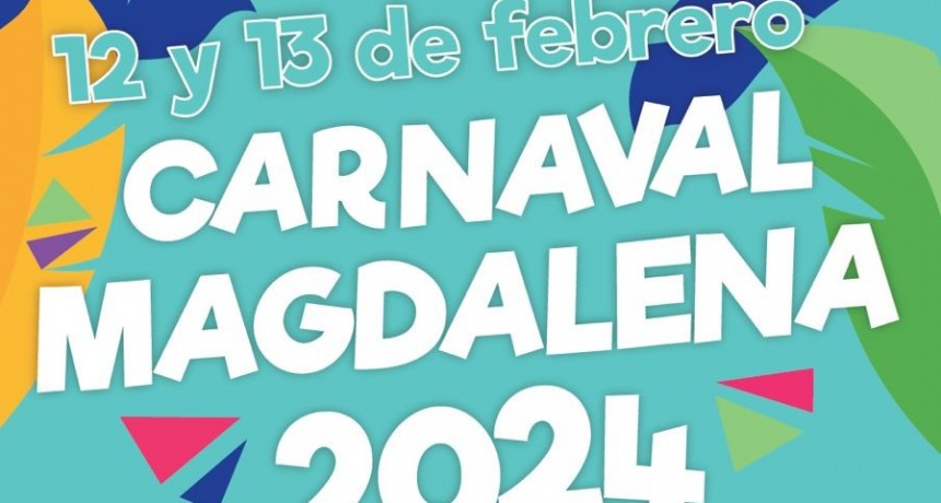 ¡12 y 13 de Febrero llegan los Carnavales 2024 en Magdalena!