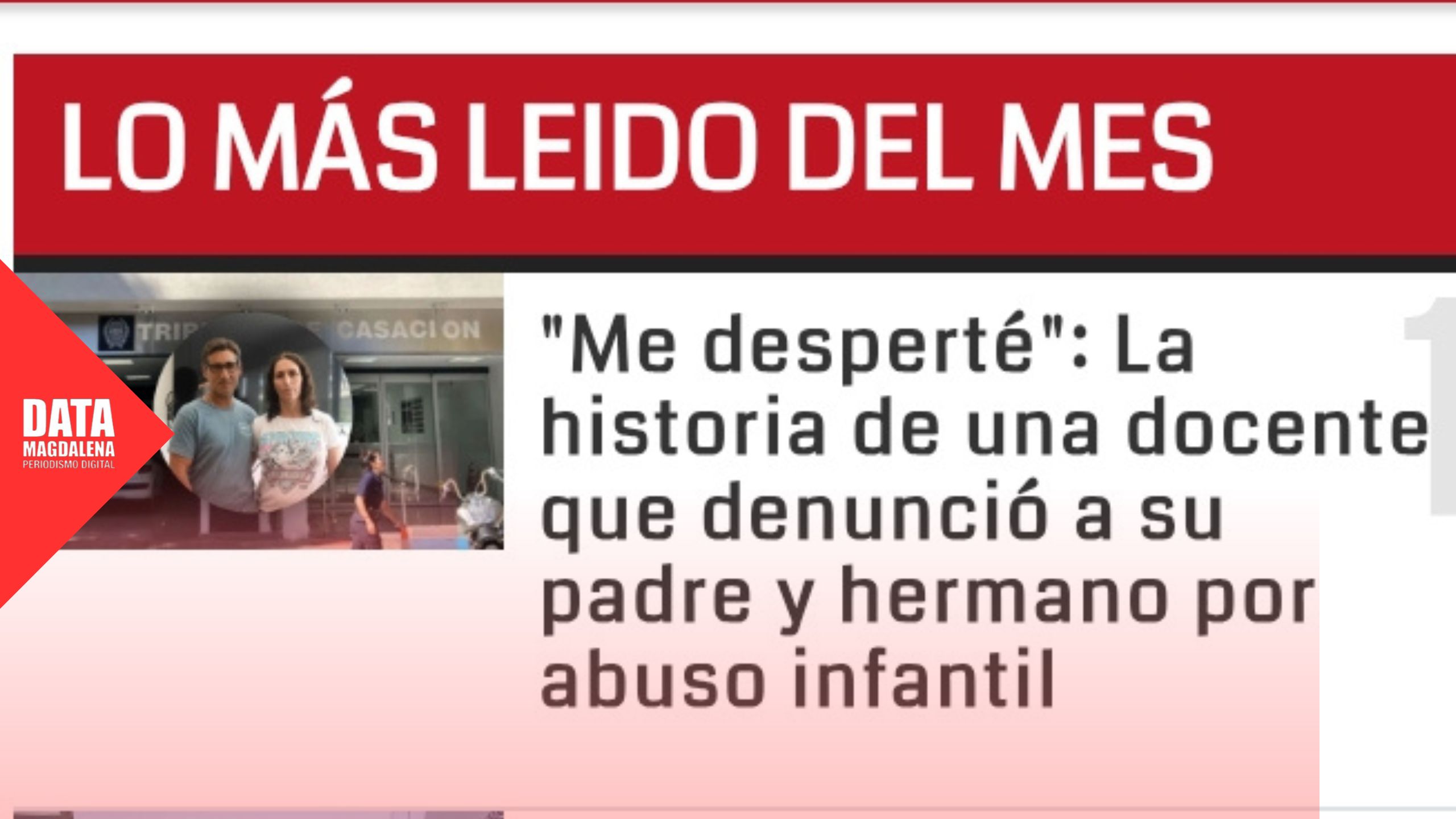 📰Las 5 noticias más leídas de abril: testimonios, reclamos y tensión política
