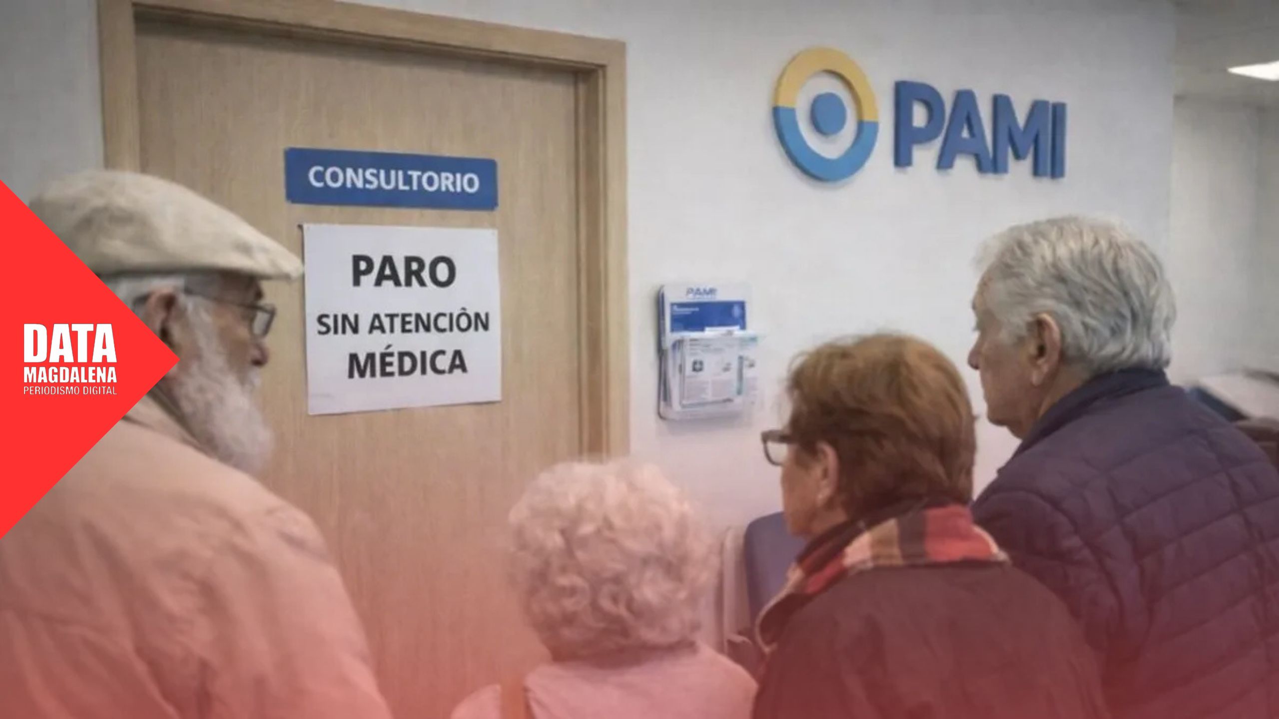 Menos m&eacute;dicos y m&aacute;s problemas: el paro de PAMI se siente en Magdalena