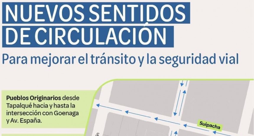 Desde esta medianoche, regirá los cambios de sentido de circulación en Calle Ituzaingo/Pueblos Originarios